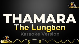 Thamara karaoke version vocal off the lungten [upl. by Miran284]