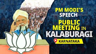 PM Modi addresses a public meeting in Kalaburagi Karnataka [upl. by Ardnas171]