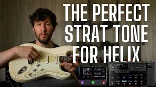 The PERFECT Strat tone for Helix  Vox Edge of Breakup and Dumble Lead [upl. by Ardnuhsal769]