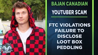 YouTuber Bajan Canadian FTC violations and Loot Box peddling to kids [upl. by Terrag]