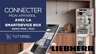 Réfrigérateur connecté  comment installer lapplication SmartDevice  séries Prime et Peak [upl. by Ledif90]