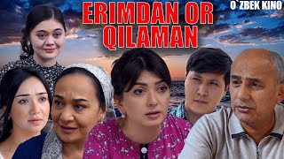 Erimdan or qilaman Ozbek kino Эримдан ор қиламан [upl. by Sueahccaz606]