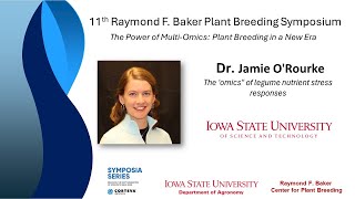 Dr Jamie O’Rourke  2024 Raymond F Baker Plant Breeding Symposium [upl. by Farwell]