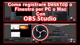 Come funziona OBS STUDIO  registrare schermo o singola finestra su PC Mac e Linux quotEp 1quot [upl. by Mellicent]