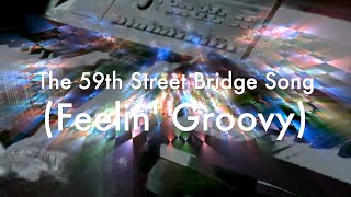 The 59th Street Bridge Song Feelin’ Groovy [upl. by Hnahc]