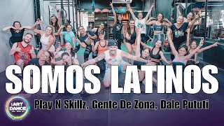 SOMOS LATINOS  Play N Skillz Gente de Zona Dale Pututi l Zumba Coreo l Salsa l Cia Art Dance [upl. by Atteras450]