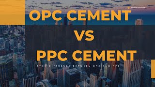 What is the difference between OPC and PPC Cement [upl. by Laraine]