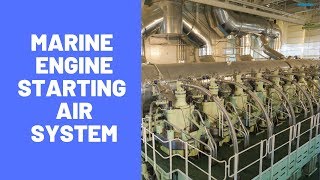 Starting Air System of Marine Diesel Engine Explained [upl. by Ramos]