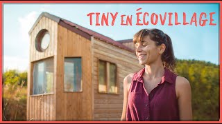 Camille s’installe en Tiny House à l’écovillage Sainte Camelle [upl. by Ihpen452]