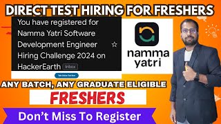 Direct test hiring for freshers Namma Yatri Registration Started Great Opportunity [upl. by Yannodrahc441]