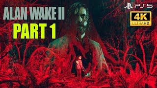 Alan Wake 2 Full Game Part 1  Walkthrough 4K UHD PS5 No Commentary [upl. by Owiat]