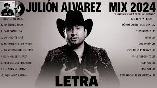 Julion Alvarez Mix 2024 Letra Musica Romantica de Julión Álvarez Y Su Norteño Banda Album Completo [upl. by Lindbom849]