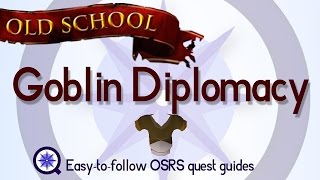 Goblin Diplomacy  OSRS 2007  Easy Old School Runescape Quest Guide [upl. by Marcellina]