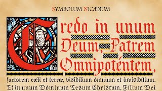 Nicene Creed in English Translated from the Latin Symbolum Nicaenum [upl. by Rollo]