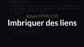 Astuce HTML  CSS  Imbriquer des liens [upl. by Tucker]