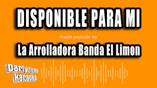 La Arrolladora Banda El Limon  Disponible Para Mi Versión Karaoke [upl. by Wollis161]