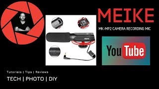 Meike MK MP2 DSLR Shotgun Microphone Review [upl. by Rog]