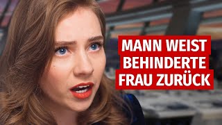 MANN WEIST BEHINDERTE FRAU ZURÜCK [upl. by Parhe]