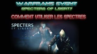 Warframe Event  Explication pour Gagner et utiliser les Spectres [upl. by Lirba822]