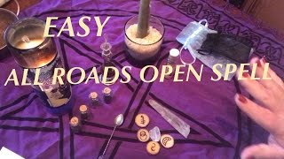 EASY ALL ROADS OPEN SPELL [upl. by Nayb734]