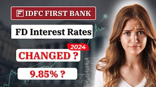 IDFC First Bank Fixed Deposit Interest Rates 2024  Latest FD Rates  IDFC First Bank FD Rates 2024 [upl. by Okiron]