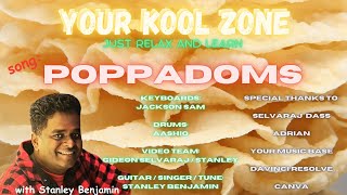 Poppadoms song Lyrics video by Stanley Benjamin  IB SchoolGrade 1 [upl. by Lovich]