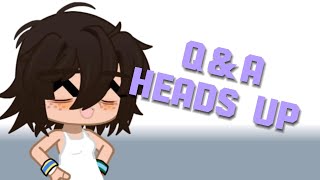 QampA heads Up  Voiced  Read Description [upl. by Bernardi]