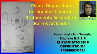 Depuradora Líquidos CloacalesTratamiento SecundarioCapacitación Localidad San VicentePcia Bs As [upl. by Isa]