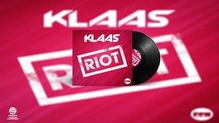 Klaas  Riot Original Mix [upl. by Wanonah]