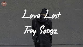 Trey Songz  Love Lost Lyric Video [upl. by Mishaan]