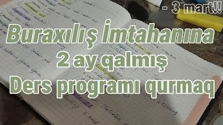 2 aylıq dərs programı qurmaq  Buraxılış imtahanına hazırlıq  stuywithcml [upl. by Adnohsal]