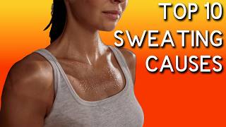 Excessive Sweating Top 10 Causes and treatment [upl. by Uriiah107]