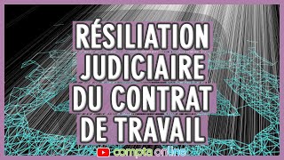 La résiliation judiciaire du contrat de travail [upl. by Hollah973]