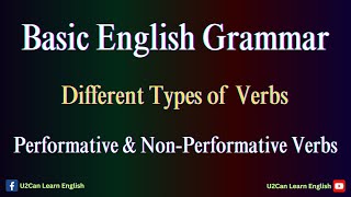 Different Types of Verbs ।। Performative Verbs amp NonPerformative Verbs ।। Basic English Grammar [upl. by Labannah951]