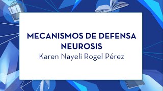 Mecanismos de Defensa Neurosis [upl. by Lydnek]