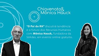 Chiavenato e Mônica Hauck discutem o futuro e tendências do RH [upl. by Favien]