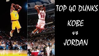 NBA Top 40 dunks Michael Jordan vs Kobe Bryant [upl. by Romie]