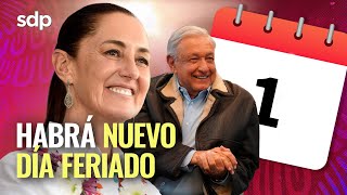 PAGO TRIPLE 🤑 si trabajas el 1 de OCTUBRE SENADO aprueba DÍA FERIADO🎉 por toma de CLAUDIA SHEINBAUM [upl. by Azar]