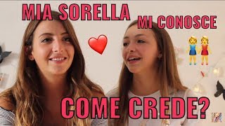 MIA SORELLA MI CONOSCE COME CREDE [upl. by Ymmit]