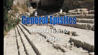 General Epistles 25 Introduction to 1st Peter [upl. by Odlanra702]