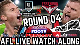 Port Adelaide vs Essendon Bombers  GATHER ROUND  ROUND 04  AFL LIVE WATCH ALONG [upl. by Scharff]