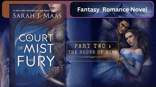 A Court of Mist and Fury  Through the Walls of Trauma by Sarah J Maas  Part 2 [upl. by Ahsinrev]