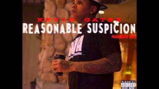 Kevin Gates  Reasonable Suspicion [upl. by Conall]