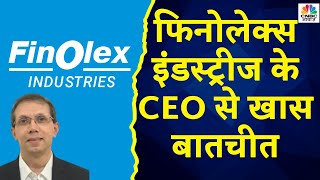 Know Your Company  Finolex Industries के CEO Ajit Venkataraman से Neeraj Bajpai की खास बातचीत [upl. by Simdars]