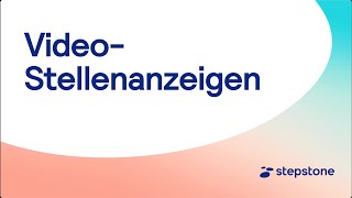 Stepstone VideoStellenanzeigen  Professioneller Content für Ihre offenen Stellen  Erklärvideo [upl. by Ileray]