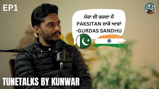 Gurdas Sandhu  Tunetalks by Kunwar EP 1 New Punjabi Podcasts  kunwarbrar gurdassandhu [upl. by Enidan25]