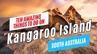 10 Top Things to Do on KANGAROO ISLAND South Australia in 2024  Travel Guide amp ToDo List [upl. by Debor]