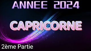 ♑ CAPRICORNE 💫 ANNÉE 2024 ✨Votre intuition vous guide  ✨ 2ème partie ✨ [upl. by Falconer]