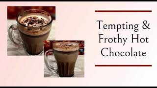 Yummy Hot Chocolate Recipe  Belgium Chocolate  Quick amp Easy Recipe  Best Hot Chocolate [upl. by Ronyam946]