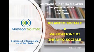 10 Bilancio Sociale e Valutazione di Impatto Sociale  19 sett 2024 [upl. by Enelyw]